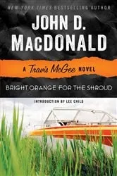 Book cover of Bright Orange for the Shroud by John D. MacDonald