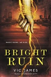 Book cover of Bright Ruin by Vic James