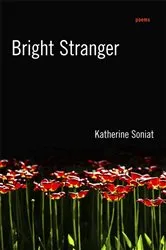 Book cover of Bright Stranger by Katherine Soniat
