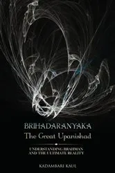 Book cover of BRIHADAARANYAKA ~ THE GREAT UPANISHAD by Kadambari Kaul