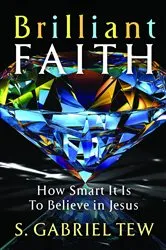 Book cover of Brilliant Faith by S. Gabriel Tew