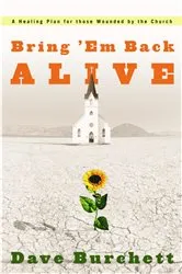 Book cover of Bring 'Em Back Alive by Dave Burchett