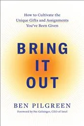 Book cover of Bring It Out by Ben Pilgreen
