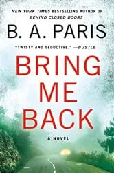 Book cover of Bring Me Back by B.A. Paris