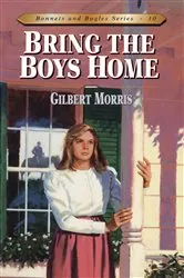 Book cover of Bring the Boys Home by Gilbert Morris