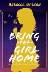 Book cover of Bring the Girl Home by Unknown