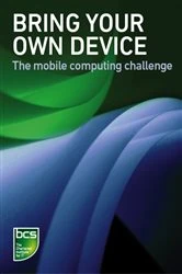 Book cover of Bring Your Own Device (BYOD) by The Chartered Institute for IT BCS