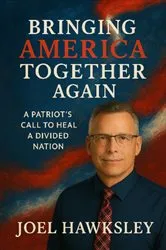 Book cover of Bringing America Together Again (2nd ed.) by Joel Hawksley