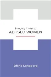 Book cover of Bringing Christ to Abused Women by Diane Langberg