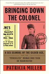 Book cover of Bringing Down the Colonel by Patricia Miller