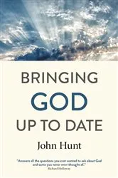 Book cover of Bringing God Up to Date by John Hunt