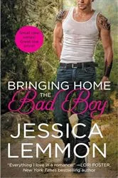 Book cover of Bringing Home the Bad Boy by Jessica Lemmon