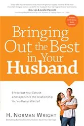 Book cover of Bringing Out the Best in Your Husband by H. Norman Wright