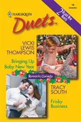 Book cover of Bringing Up Baby New Year & Frisky Business by Unknown