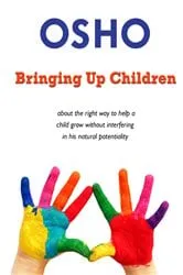 Book cover of Bringing Up Children by Osho