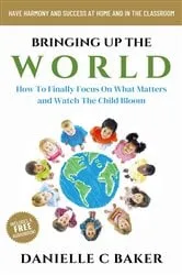 Book cover of Bringing up the World by Danielle C Baker