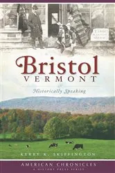 Book cover of Bristol, Vermont by Kerry K. Skiffington