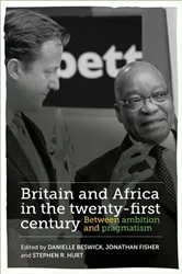 Book cover of Britain and Africa in the twenty-first century by Danielle Beswick