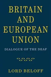 Book cover of Britain and European Union by Lord Beloff