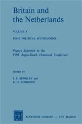 Book cover of Britain and the Netherlands by J. S. Bromley
