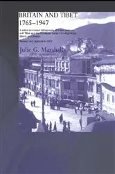 Book cover of Britain and Tibet 1765-1947 by Julie Marshall