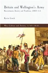 Book cover of Britain and Wellington's Army by K. Linch