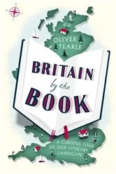 Book cover of Britain by the Book by Oliver Tearle
