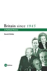 Book cover of Britain since 1945 (7th ed.) by David Childs