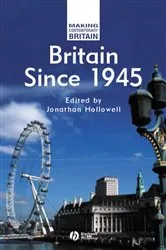 Book cover of Britain Since 1945 by Jonathan Hollowell