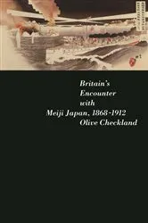 Book cover of Britain's Encounter with Meiji Japan, 1868-1912 by Olive Checkland