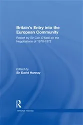 Book cover of Britain's Entry into the European Community by Sir David Hannay