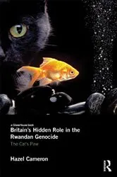 Book cover of Britain's Hidden Role in the Rwandan Genocide by Hazel Cameron