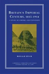 Book cover of Britain’s Imperial Century, 1815–1914 (2nd ed.) by Ronald Hyam