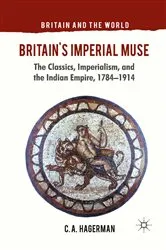 Book cover of Britain's Imperial Muse by C. Hagerman