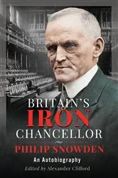 Book cover of Britain’s Iron Chancellor by Alexander Clifford
