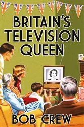 Book cover of Britain's Television Queen by Unknown