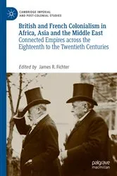 Book cover of British and French Colonialism in Africa, Asia and the Middle East by James R. Fichter
