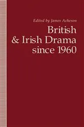 Book cover of British and Irish Drama since 1960 by James Acheson