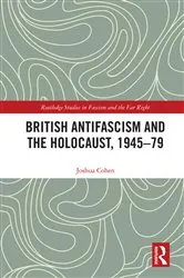 Book cover of British Antifascism and the Holocaust, 1945–79 by Unknown