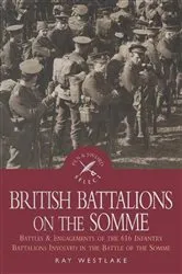 Book cover of British Battalions on the Somme by Ray Westlake