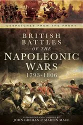 Book cover of British Battles of the Napoleonic Wars, 1793–1806 by John Grehan