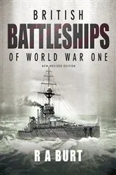 Book cover of British Battleships of World War One by R.A. Burt