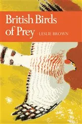 Book cover of British Birds of Prey by Leslie. H. Brown