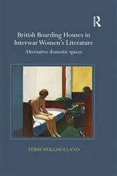 Book cover of British Boarding Houses in Interwar Women's Literature by Terri Mullholland