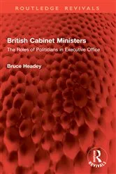 Book cover of British Cabinet Ministers by Bruce Headey