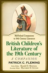 Book cover of British Children's Literature of the 19th Century by Patrick C. Fleming