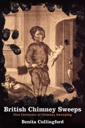 Book cover of British Chimney Sweeps by Benita Cullingford