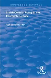 Book cover of British Colonial Policy in the Twentieth Century by Hugh Edward Egerton
