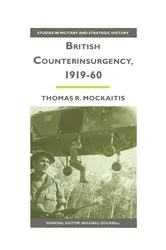 Book cover of British Counterinsurgency, 1919–60 by Herbert Ekwe-Ekwe