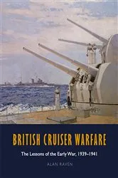 Book cover of British Cruiser Warfare by Alan Raven